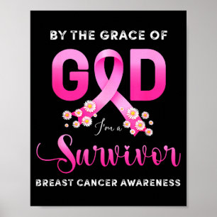 Christian By Grace Of God Survivor Breast Cancer A Poster