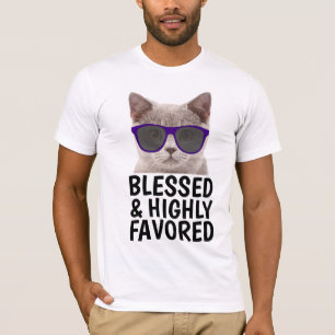 Christian Cat T-Shirts, BLESSED & HIGHLY FAVORED T-Shirt
