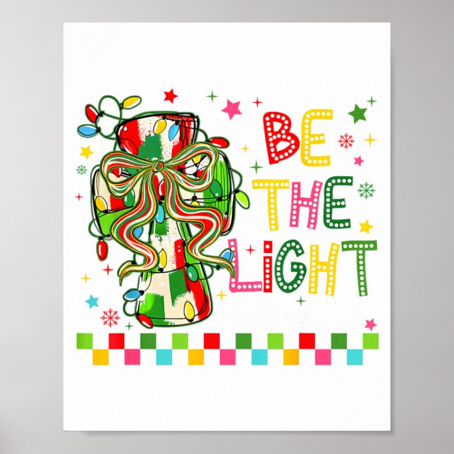 Christian Christmas Be The Light Coquette Bow Cros Poster (Front)