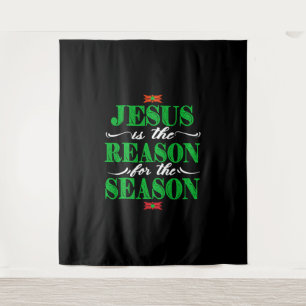 Christian Christmas Gifts Jesus Is The Reason For Tapestry