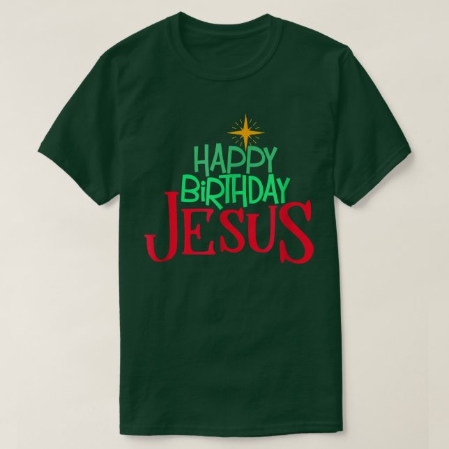 Christian Christmas HAPPY BIRTHDAY JESUS Women Men T-Shirt (Design Front)