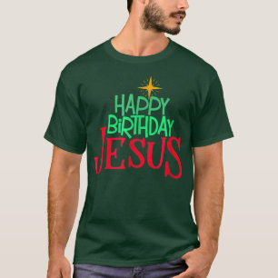 Christian Christmas HAPPY BIRTHDAY JESUS Women Men T-Shirt