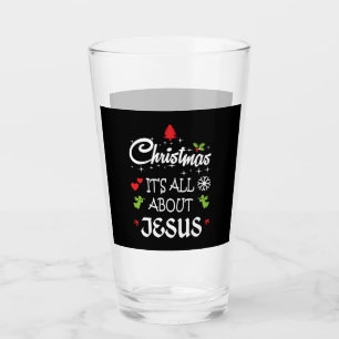 Christian Christmas - It's All About Jesus T-Shirt Glass