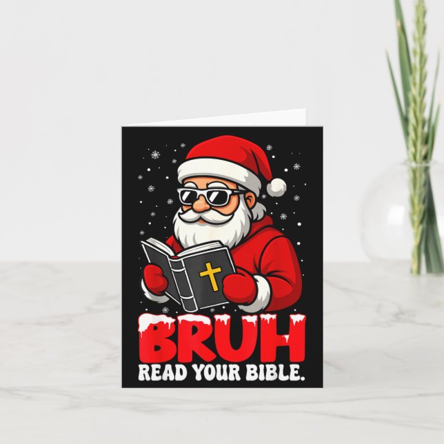 Christian Christmas Santa Bruh Read Your Bible Rel Card (Front)