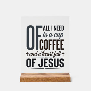 Christian Coffee Jesus Quote Vintage Shirt Design_ Acrylic Sign