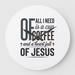 Christian Coffee Jesus Quote Vintage Shirt Design_ Large Clock