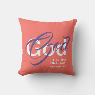 Christian Coral GOD HAS FINAL SAY Monogram Bible Cushion