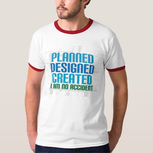 Christian creation shirt: Planned Designed Created T-Shirt (Front)