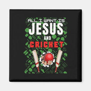 Christian Cricketer Funny Saying All I Want Is Jes Magnet