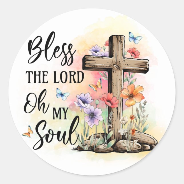Christian Cross Butterflies Bless Lord Oh My Soul Classic Round Sticker (Front)