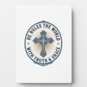 Christian Cross He Rules the World Plaque