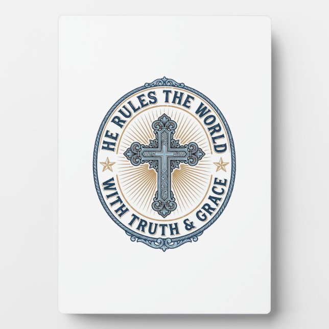 Christian Cross He Rules the World Plaque (Front)