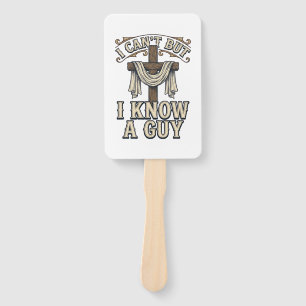 Christian Cross I Know a Guy Vintage Shirt Hand Fan