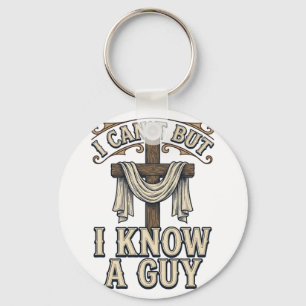 Christian Cross I Know a Guy Vintage Shirt Key Ring