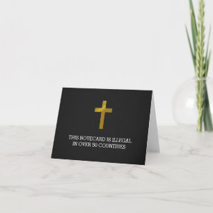 Christian Cross - Illegal in Over 50 Countries Note Card