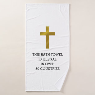Christian Cross is Illegal in Over 50 Countries Bath Towel