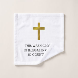 Christian Cross is Illegal in Over 50 Countries Wash Cloth