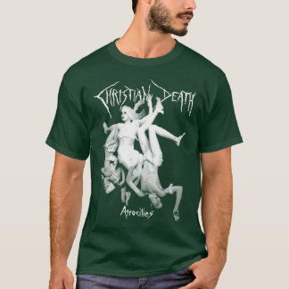 Christian Death Atrocities family T-Shirt