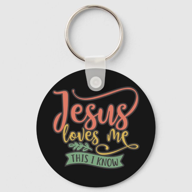 Christian Design Jesus Loves Me. This I Know Key Ring (Front)