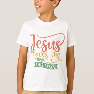Christian Design Jesus Loves Me. This I Know T-Shirt
