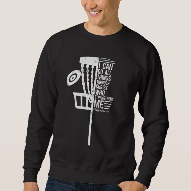 Christian Disc Golf I Can Do All Things Philippian Sweatshirt (Front)