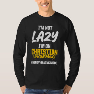 Christian Drummer Church Worship Drum Player 61 T-Shirt