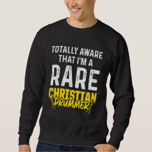 Christian Drummer Church Worship Drum Player 63 Sweatshirt
