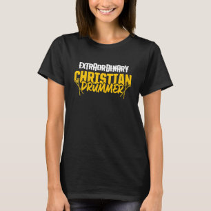 Christian Drummer Church Worship Drum Player 71 T-Shirt