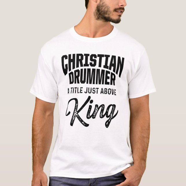 Christian Drummer Church Worship Drum Player 78 T-Shirt (Front)