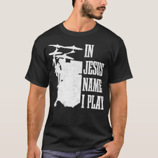 Christian Drummer Drum Sticks Drumming For Jesus  T-Shirt