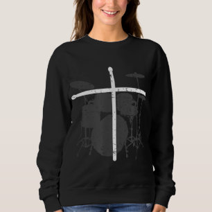 Christian Drummer Jesus Christ Drum Sticks Cross - Sweatshirt
