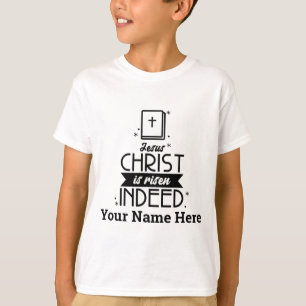 Christian Easter Jesus is risen indeed T-Shirt