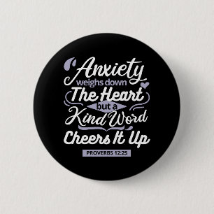 Christian Encouragement Quote – Anxiety & Kindness 6 Cm Round Badge