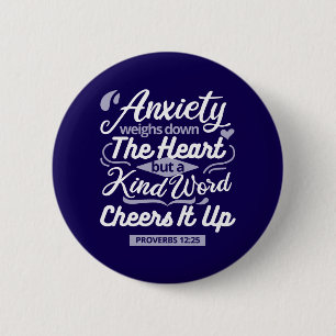 Christian Encouragement Quote – Anxiety & Kindness 6 Cm Round Badge