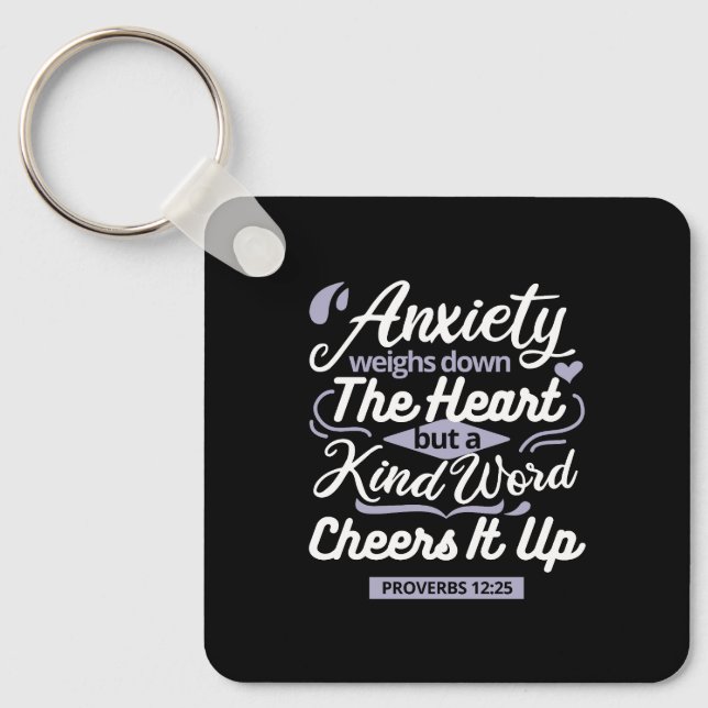 Christian Encouragement Quote – Anxiety & Kindness Key Ring (Front)