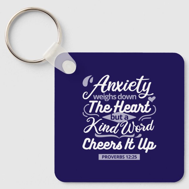 Christian Encouragement Quote – Anxiety & Kindness Key Ring (Front)
