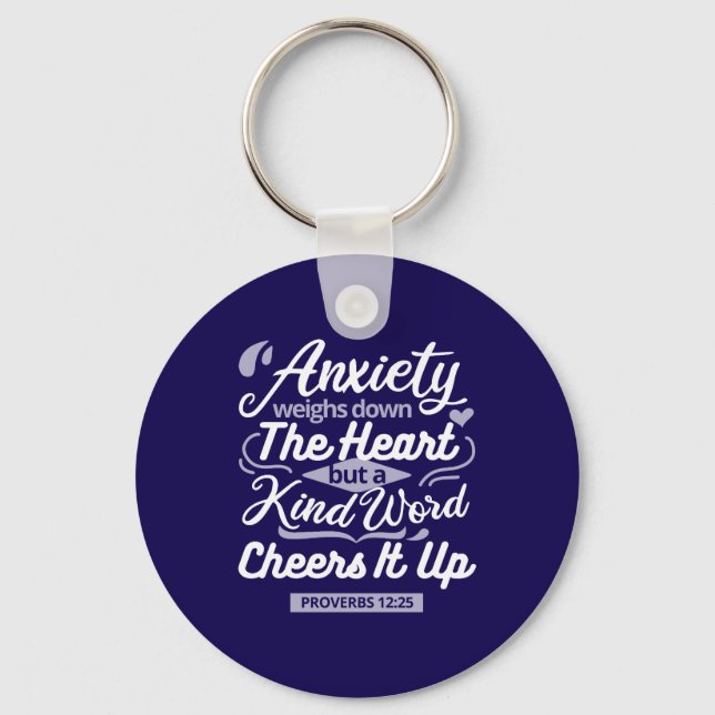Christian Encouragement Quote – Anxiety & Kindness Key Ring (Front)