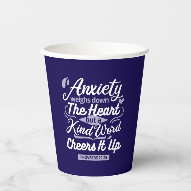 Christian Encouragement Quote – Anxiety & Kindness Paper Cups (Front)