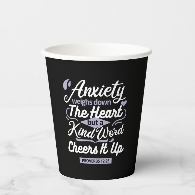 Christian Encouragement Quote – Anxiety & Kindness Paper Cups (Front)