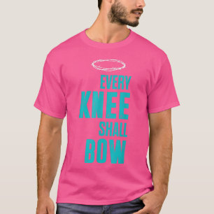 Christian Every Knee Shall Bow Romans Bible Verse  T-Shirt
