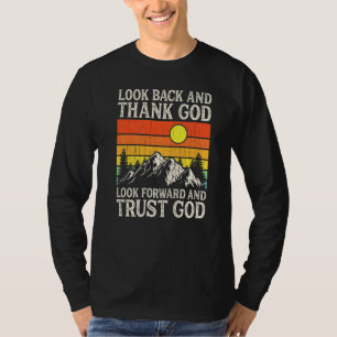 Christian Faith Believer Jesus Look Back And Thank T-Shirt