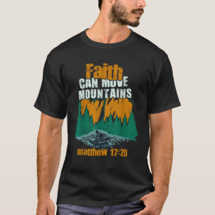Christian Faith Can Move Mountains Jesus Christ Sa T-Shirt