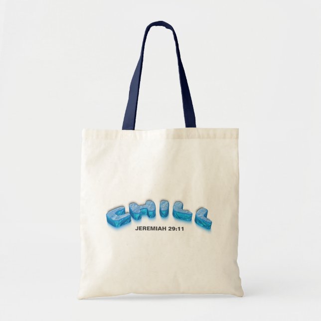 Christian faith chill peace reassurance and hope tote bag (Front)