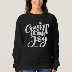 Christian Faith Count It All Joy James 12 Religiou Sweatshirt