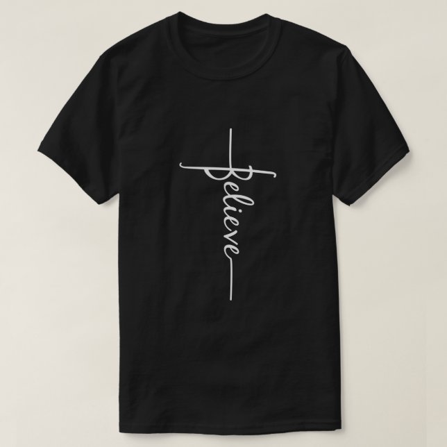 Christian Faith Cross Script  Believe For Men For  T-Shirt (Design Front)