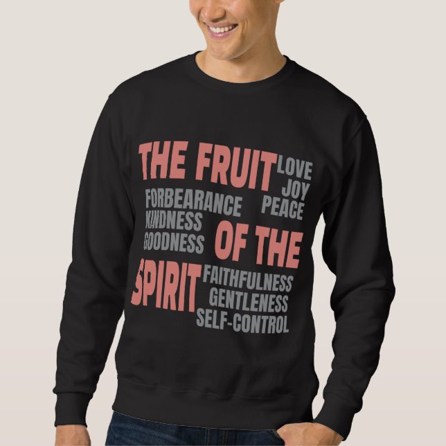 Christian Faith Fruit of the Spirit Bible Scriptur Sweatshirt (Front)
