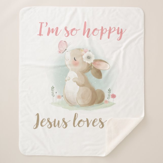 Christian Faith Girls I’m So Hoppy Jesus Loves Me Sherpa Blanket (Front)