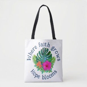 Christian Faith Grows Hope Blooms Tropical Floral Tote Bag