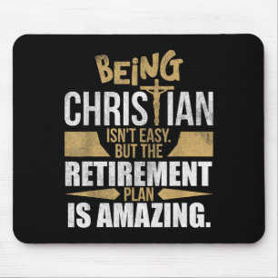 Christian Faith Humor Retirement Plan Heaven Amazi Mouse Pad