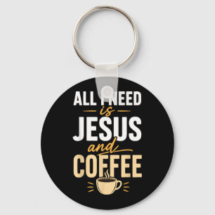 Christian Faith Jesus Coffee Morning Prayer Key Ring